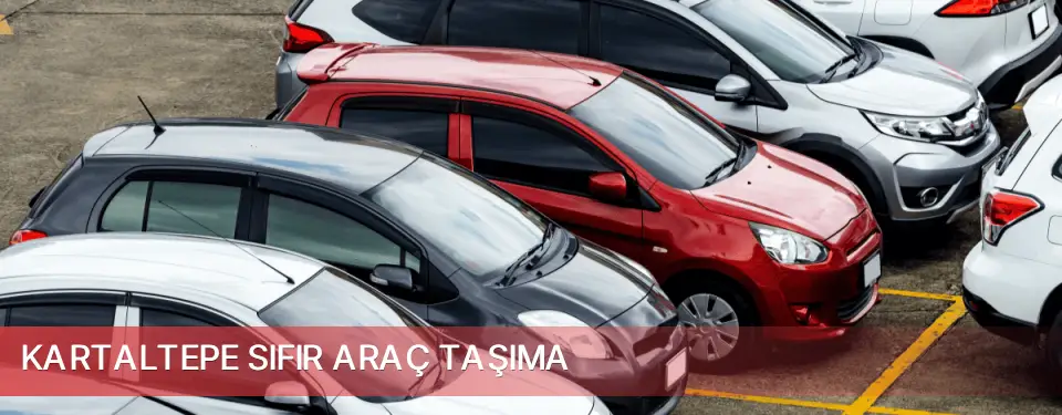 Kartaltepe İlçemi Sıfır Araç Taşıma